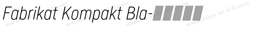 Fabrikat Kompakt Bla字体转换